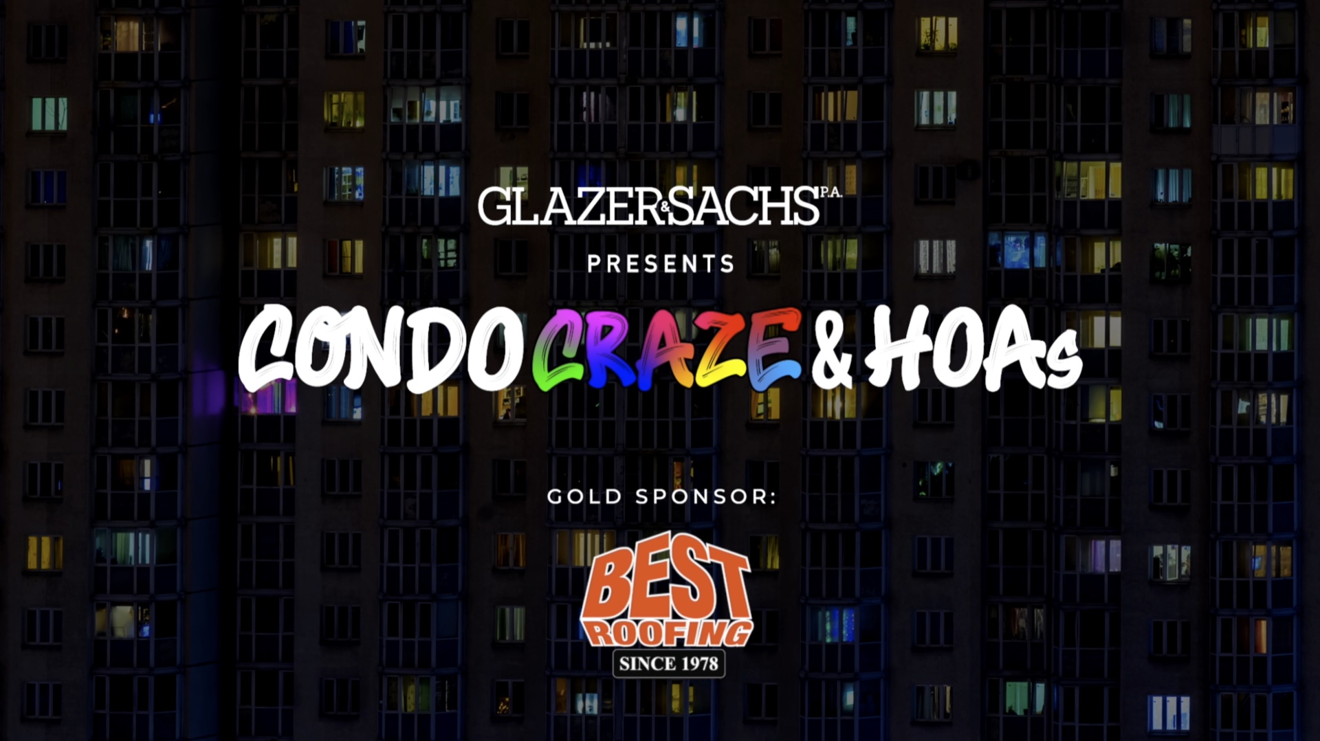 Condo Craze and HOAs presentation sponsored by Best Roofing